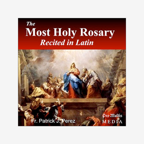 Most Holy Rosary Recited in Latin (CD)