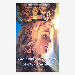 The Admirable Life of Mother Mariana Vol I