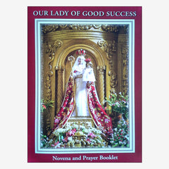 Novena and Prayer Booklet to Our Lady of Good Success - 6th Ed.