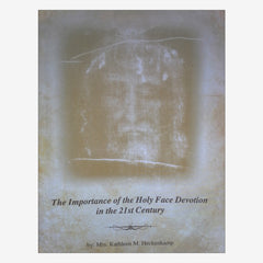 The Importance of the Holy Face in the 21st Century