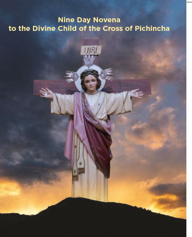 Nine Day Novena to the Divine Child of the Cross of Pichincha